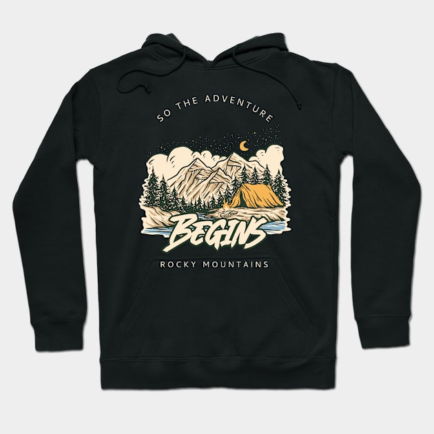 So the Adventure Begins Rocky Mountains Hoodie by ExpressYourSoulTees